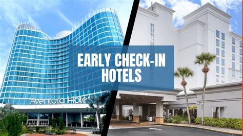 5 Best Hotels With Early Check.